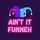 Ain’t it funneh