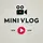 Mini Vlog