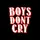 Boys dont cry!