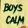 BOYS CALM [RFS]