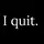 ❤︎︎ quit..!! ★