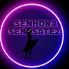 *SENHORA SENSATEZ*-avatar