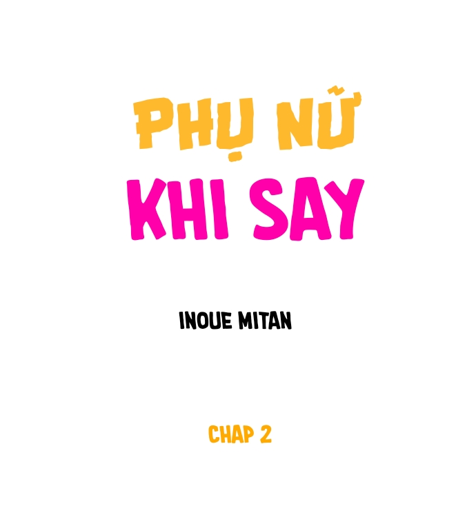 Đọc truyện hentai Phụ Nữ Khi Say - Chap 2