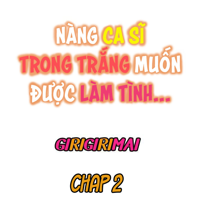 Đọc truyện hentai Nàng ca sĩ trong trắng muốn được làm tình... - Ch. 2