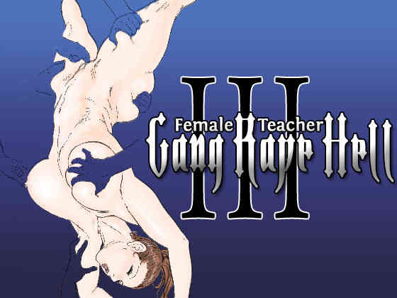 Đọc truyện hentai Giáo viên đĩ điếm 3: Ngục tù cưỡng hiếp - Oneshot 1.1