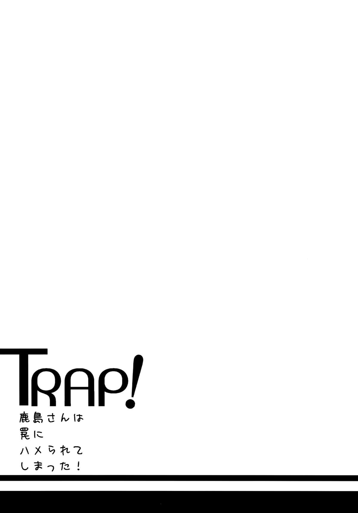 Đọc truyện hentai TRAP! Kashima-san wa Wana ni Hamerarete Shimatta! (Kantai Collection -KanColle-) - Oneshot