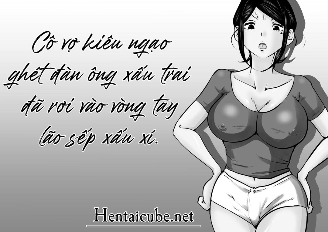 Đọc truyện hentai Cô vợ kiêu ngạo bị lão sếp xấu xí khuất phục - Chap 2 - [END]