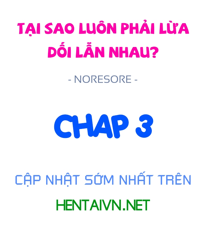 Đọc truyện hentai Tại sao luôn phải lừa dối lẫn nhau? - Chap 3: Vương vấn tình đầu