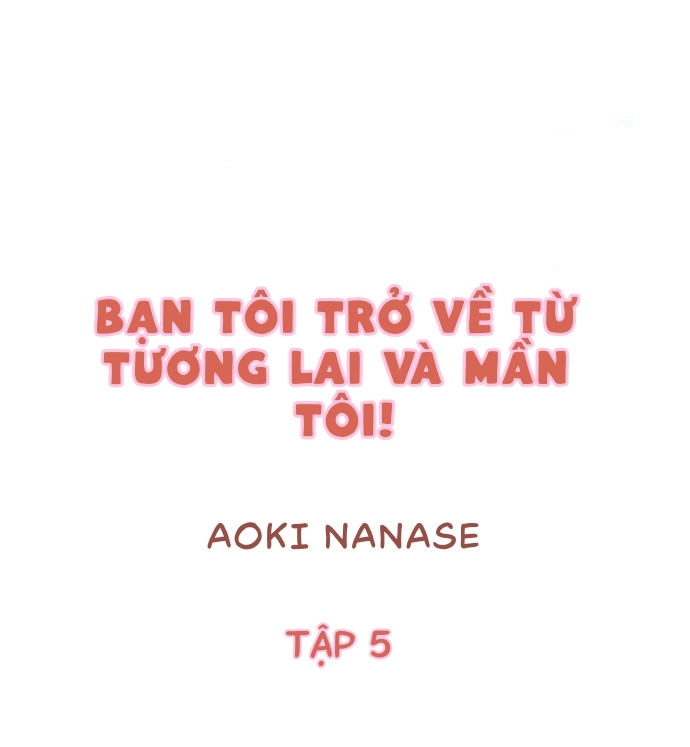 Đọc truyện hentai Bạn tôi trở về từ tương lai và mần tôi! - Chap 5: Ôm ấp hiện tại, cắm sừng tương lai!