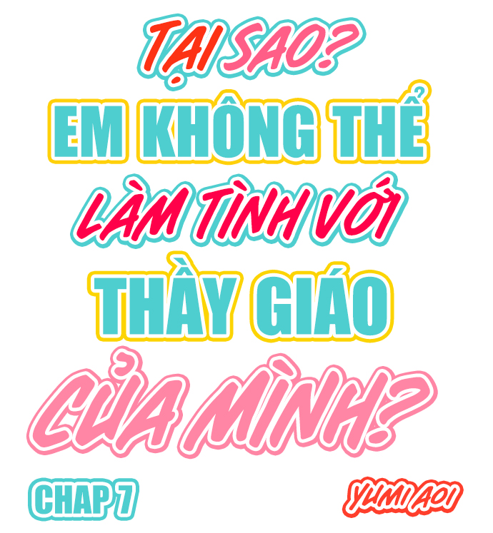 Đọc truyện hentai Tại sao em không thể làm tình với thầy giáo của mình? - Chap 7 Lên Sóng